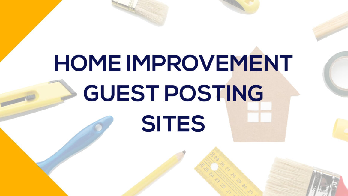 home improvement guest posting sites